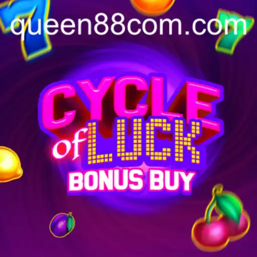 Exploring CycleofLuckBonusBuy: A Thrilling Adventure with Queen88